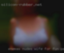 Enemas nudes wife for fun personals.